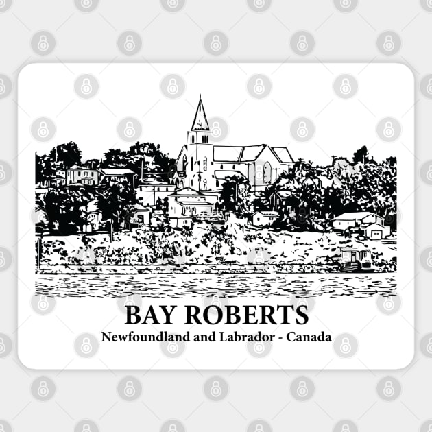 Bay Roberts - Newfoundland and Labrador Magnet by Lakeric